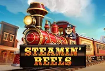 Steamin' Reels