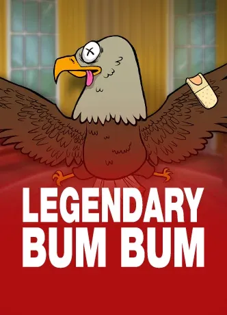 Legendary Bum Bum