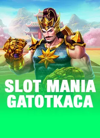 Slot Mania Gatot Kaca