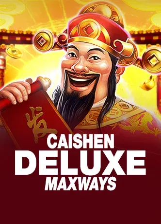 Caishen Deluxe Maxways