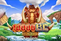 10000 BC Doublemax