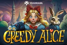 Greedy Alice