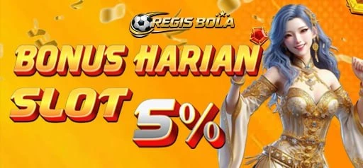BONUS HARIAN 5% (KHUSUS SLOT)