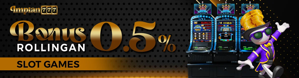 Bonus Rollingan SLOTS 0.5%