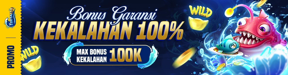 BONUS GARANSI KEKALAHAN 100%